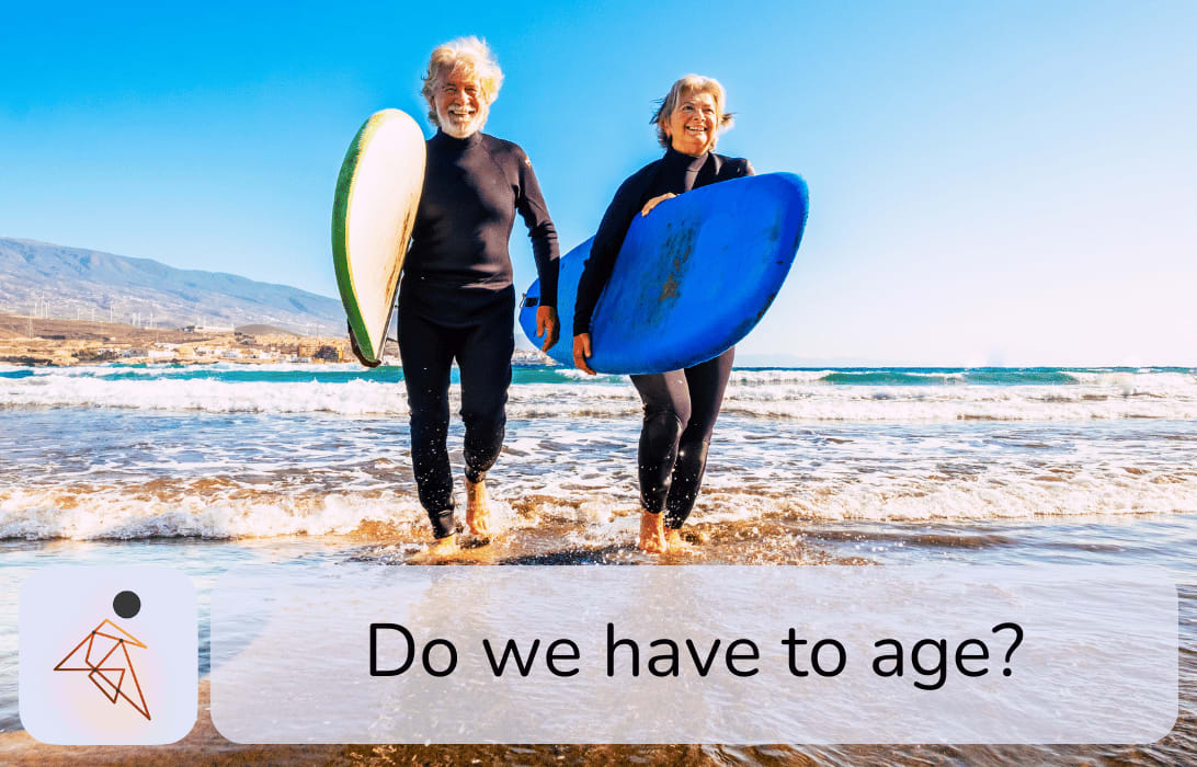 Do we have to get old? The scientific definition of old age & how to feel younger longer